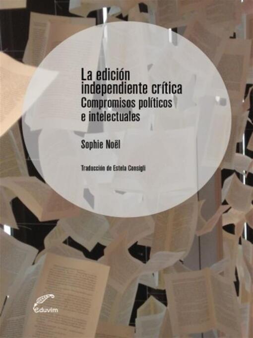 Title details for La edición independiente crítica by Sophie Noël - Available